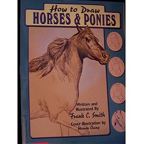How to Draw Horses and Ponies (How to Draw Series)