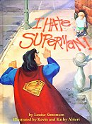 I Hate Superman!