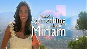 There's Something About Miriam