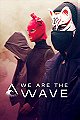 We are the Wave