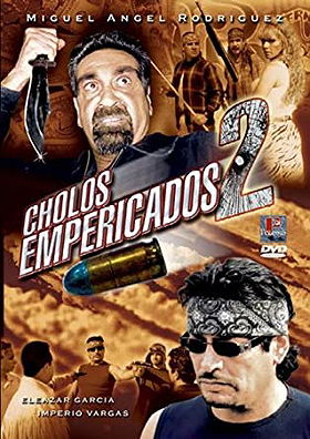 Cholos Empericados 2