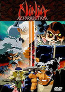 Ninja Resurrection                                  (1997- )