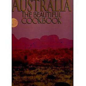 Australia the Beautiful Cookbook