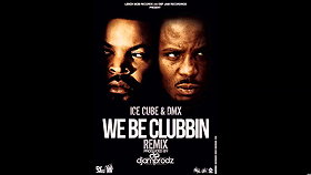 Ice Cube Feat. DMX  DJ Clark Kent: We Be Clubbin'