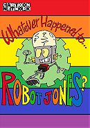 Whatever Happened to... Robot Jones?