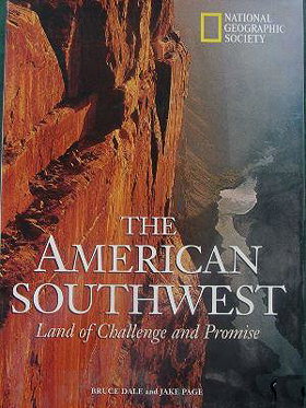 The American Southwest: Land of Challenge and Promise (National Geographic Destinations)