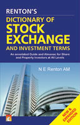 Renton’s Dictionary of Stock Exchange and Investment Terms