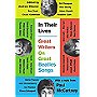 In Their Lives: Great Writers on Great Beatles Songs