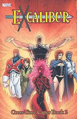 X-Men: Excalibur Classic, Vol. 4 - Cross-Time Caper, Book 2