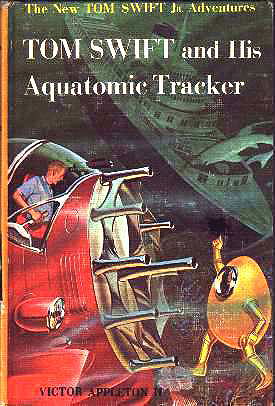 Tom Swift and His Aquatomic Tracker (The Tom Swift science adventures)