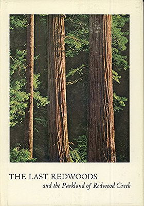 The Last Redwoods and the Parkland of Redwood Creek