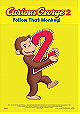 Curious George 2: Follow That Monkey!                                  (2009)