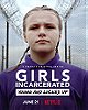 Girls Incarcerated: Young and Locked Up