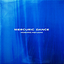 Mercuric Dance