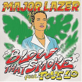 Major Lazer Feat. Tove Lo: Blow That Smoke