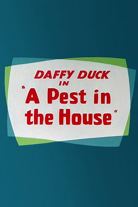 A Pest in the House (1947)