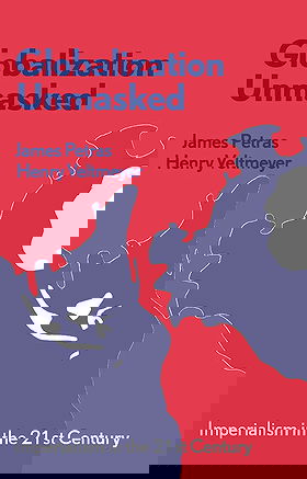 Globalization Unmasked — Imperialism in the 21 st Century