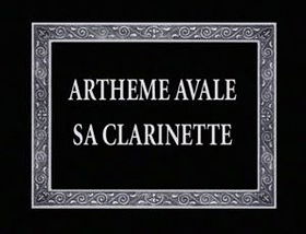 Arthème avale sa clarinette