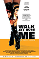 Walk All Over Me (2007)