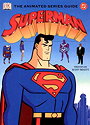 Superman, an Animated Series Guide