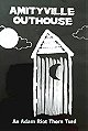 Amityville Outhouse