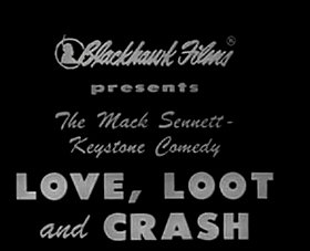 Love, Loot and Crash