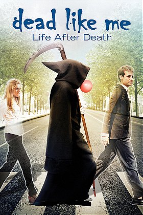 Dead Like Me: Life After Death