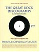 The Great Rock Discography: Complete Discographies Listing Every Track Recorded by More Than 1,200 Artists