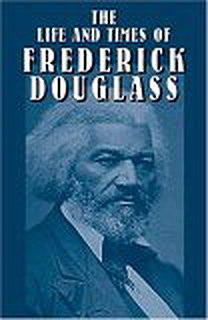 Life & Times of Frederick Douglass (Library of Freedom)
