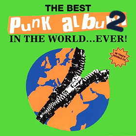 The Best Punk Album In The World... Ever! 2