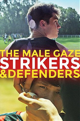 The Male Gaze: Strikers  Defenders