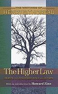 The Higher Law (The Writings of Henry D. Thoreau)