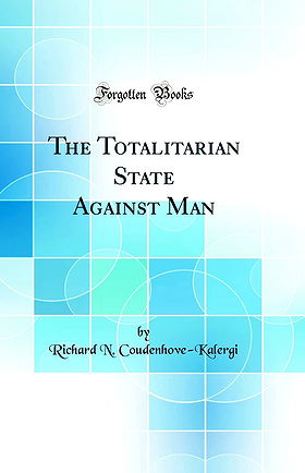 THE TOTALITARIAN STATE AGAINST MAN