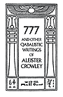 777 and Other Qabalistic Writings of Aleister Crowley