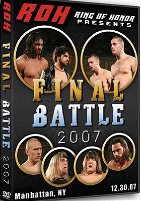 Ring of Honor - ROH Wrestling: Final Battle 2007 DVD 12.30.07 New York, Ny