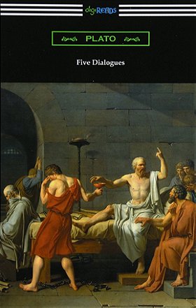 Plato: Five Dialogues: Euthyphro, Apology, Crito, Meno, Phaedo (Hackett Classics)