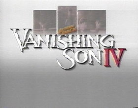 Vanishing Son IV