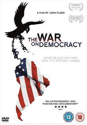The War on Democracy                                  (2007)