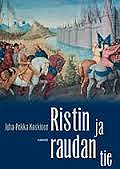 Ristin ja raudan tie