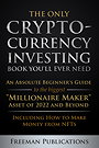 The Only Cryptocurrency Investing Book You