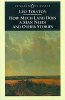 How Much Land Does a Man Need? And Other Stories (Penguin Classics)