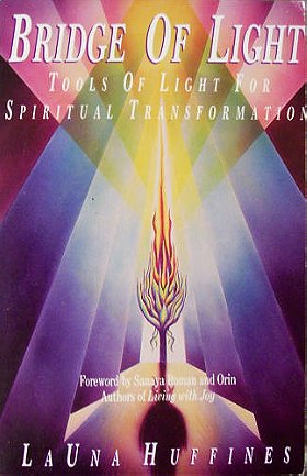 Bridge of Light: Tools of Light for Spiritual Transformation
