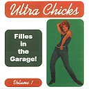 Ultra Chicks Filles in the Garage! Volume 1