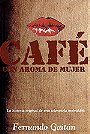 Café con Aroma de Mujer