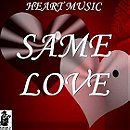 Same Love - A Tribute to Macklemore and Ryan Lewis and Mary Lambert [Explicit]