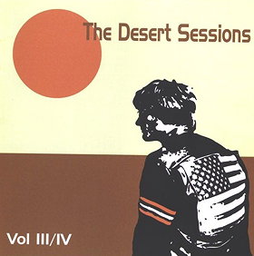 Desert Sessions Volume 3 & 4