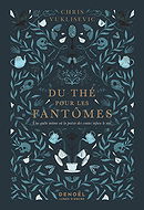Du thé pour les fantômes