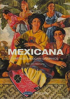 Mexicana: Vintage Mexican Graphics (Icons)