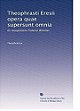 Theophrasti Eresii opera quae supersunt omnia: Ex recognitione Friderici Wimmer (Volume 3) (Latin Edition)