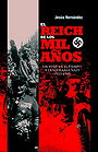 EL REICH DE LOS MIL AÑOS — UN VIAJE EN EL TIEMPO A LA ALEMANIA NAZI (1933-1945)